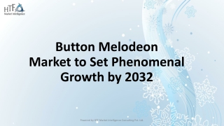 Button Melodeon Market to Set Phenomenal Growth by 2032