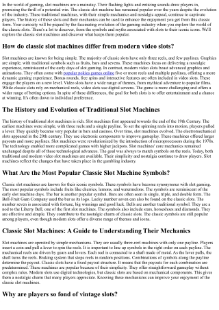 Classic Slots: Where Nostalgia Meets Simple Gaming Thrills