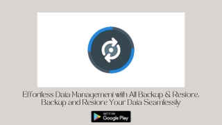 Effortless Data Management with All Backup & Restore Backup and Restore Your Data Seamlessly