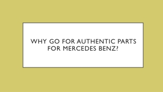 Why go for authentic parts for Mercedes Benz?