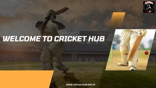 WELCOME TO CRICKET HUB