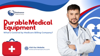 Durable Medical Equipment: What Medicare Billing Company Covers