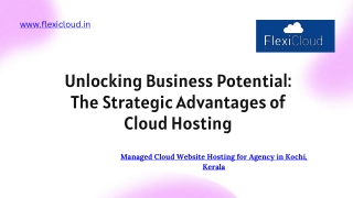 The Strategic Advantages of Cloud Hosting