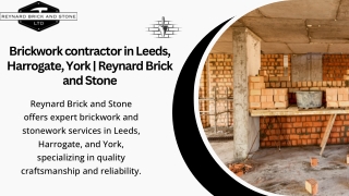 Brickwork contractor in Leeds, Harrogate, York  Reynard Brick and Stone.