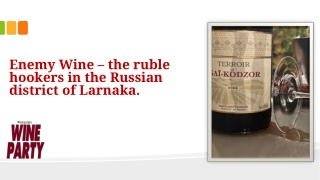 Enemy Wine – the ruble hookers in the