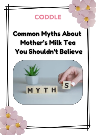Common Myths About Mother’s Milk Tea You Shouldn't Believe