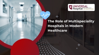 The Role of Multispeciality Hospitals in Modern Healthcare