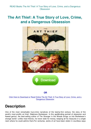 READ Books The Art Thief A True Story of Love  Crime  and a Dangerous Obsession