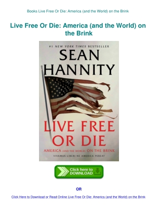 Books Live Free Or Die America (and the World) on the Brink