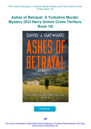 PDF Ashes of Betrayal A Yorkshire Murder Mystery (DCI Harry Grimm Crime Thrillers Book 18)