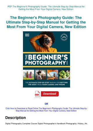 PDF The Beginner's Photography Guide The Ultimate Step-by-Step Manual for Getting the Most From Your