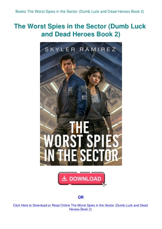 Books The Worst Spies in the Sector (Dumb Luck and Dead Heroes Book 2)