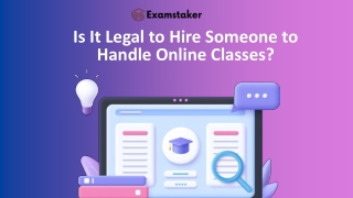 Is It Legal to Hire Someone to Handle Online Classes
