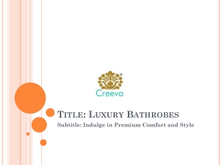 Luxury Bathrobes