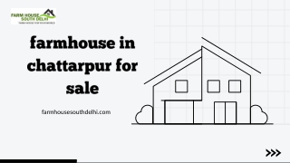 Find the Best Farmhouse in Chattarpur for Sale – FarmhouseSouthDelhi Listings