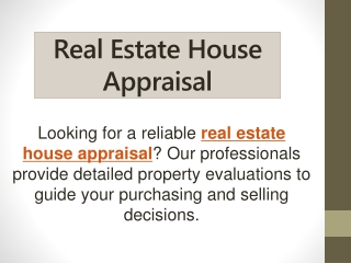 Real Estate House Appraisal