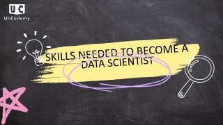 Skills Needed to Become a Data Scientist