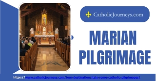 Explore Marian Shrines with Catholic Journeys Marian pilgrimage