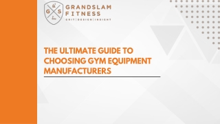 The Ultimate Guide to Choosing Gym Equipment Manufacturers