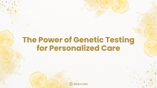 The Power of Genetic Testing for Personalized Care