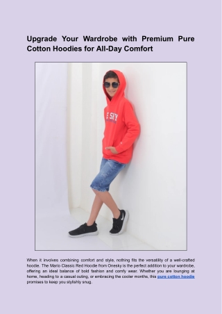 Upgrade Your Wardrobe with Premium Pure Cotton Hoodies for All-Day Comfort