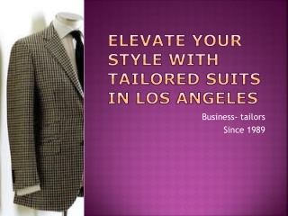 Elevate Your Style with Tailored Suits in Los Angeles