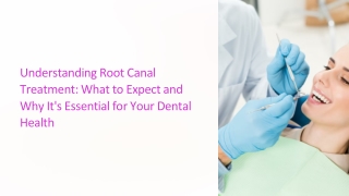 Expert Root Canal Treatment for a Healthy Smile