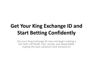 Get Your King Exchange ID and Start Betting Confidently