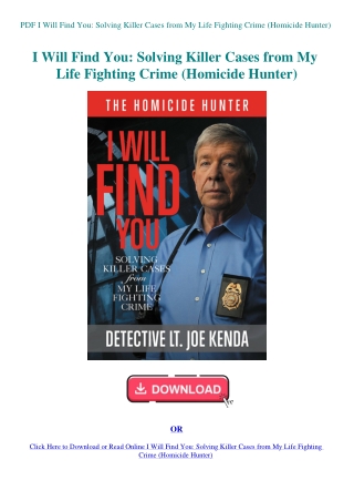 PDF I Will Find You Solving Killer Cases from My Life Fighting Crime (Homicide Hunter)