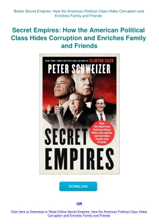 Books Secret Empires How the American Political Class Hides Corruption and Enriches Family and Frien
