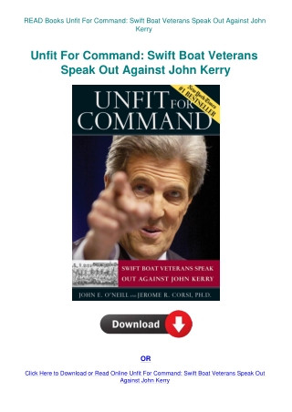 READ Books Unfit For Command Swift Boat Veterans Speak Out Against John Kerry
