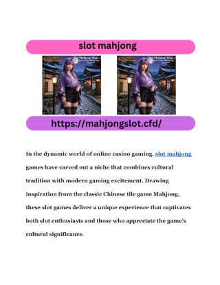 Mahjong Slot Games_ The Perfect Blend of Tradition and Modern Entertainment