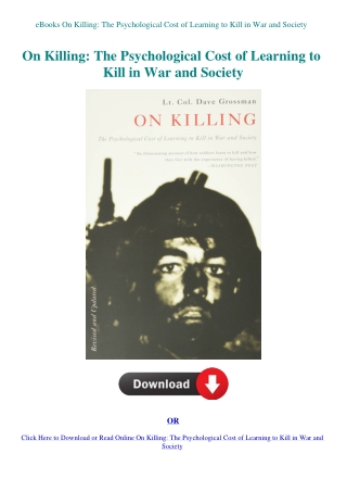 eBooks On Killing The Psychological Cost of Learning to Kill in War and Society