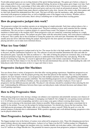The Truth About Progressive Jackpots: A Player's Guide