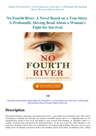 eBooks No Fourth River. A Novel Based on a True Story. A Profoundly Moving Read About a Woman's Figh