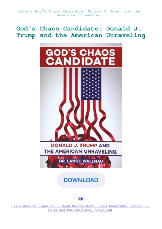 eBooks God's Chaos Candidate Donald J. Trump and the American Unraveling