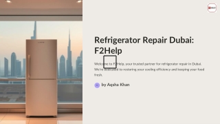 Refrigerator-Repair-Dubai-F2Help.pptx