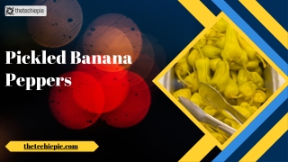 Pickled Banana Peppers