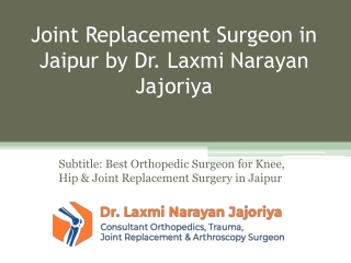 Joint Replacement Surgeon in Jaipur by Dr 1