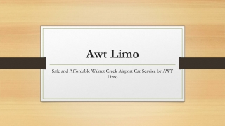 Safe and Affordable Walnut Creek Airport Car Service by AWT Limo