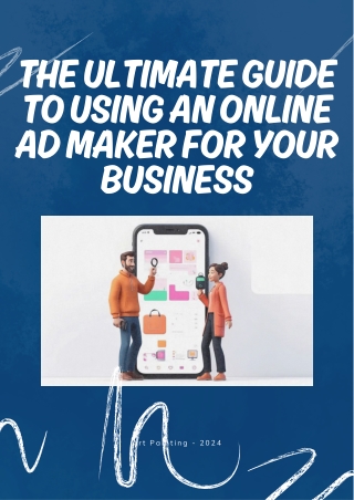 The Ultimate Guide to Using an Online Ad Maker for Your Business