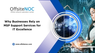 Why Businesses Rely on MSP Support Services for IT Excellence