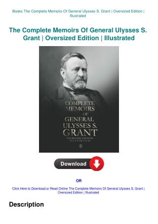 Books The Complete Memoirs Of General Ulysses S. Grant  Oversized Edition  Illustrated
