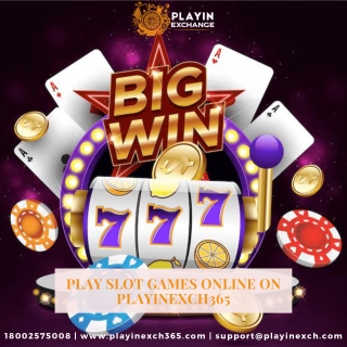 Play Slot Games Online on PlayinExch365
