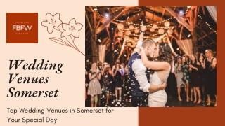 Top Wedding Venues in Somerset for Your Special Day
