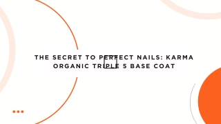 The Secret to Perfect Nails Karma Organic Triple 5 Base Coat