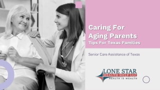 Caring for Aging Parents: Tips for Texas Families