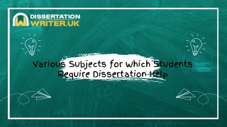Various Subjects for Which Students Require Dissertation Help