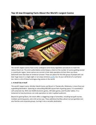 Top 10 Jaw-Dropping Facts About the World's Largest Casino