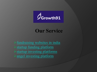 Get Startup Funding Now with Our Platform - Growth91